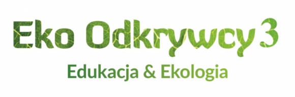 Poznaliśmy zwycięzców konkursu Eko Odkrywcy 3