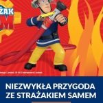 Strażak Sam, ulubieniec wszystkich dzieci, odwiedza Blue City