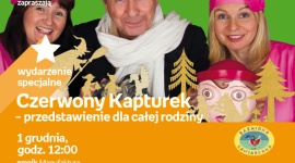 CZERWONY KAPTUREK – PRZEDSTAWIENIE DLA CAŁEJ RODZINY – ŁÓDŹ