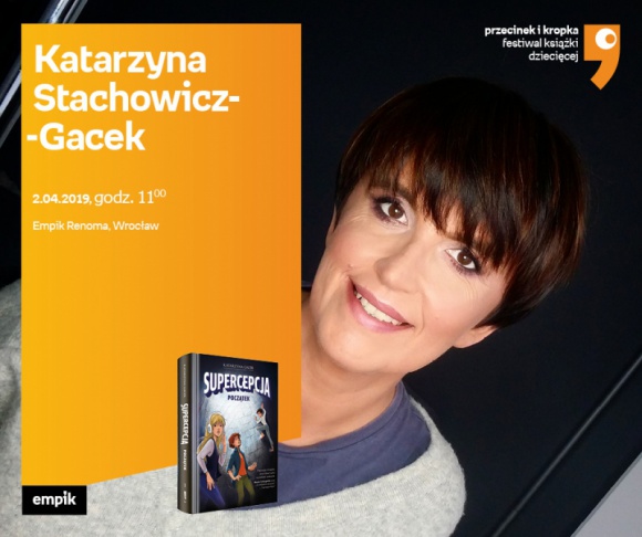 Katarzyna Stachowicz-Gacek we Wrocławiu Dziecko, LIFESTYLE - Festiwal Książki Dziecięcej Przecinek i Kropka