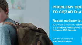 „Problemy dorosłych to ciężar dla dzieci” – nowa kampania SOS Wiosek Dziecięcych