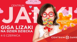 Giga lizaki oraz kreatywne warsztaty slime – Dzień Dziecka w Centrum Janki! Dziecko, LIFESTYLE - Ogromne, kolorowe, uwielbiane przez dzieci! W tym roku Centrum Janki dla małych miłośników słodyczy przygotowało wieeeeeelką niespodziankę. Wszyscy, którzy odwiedzą Centrum w dniach 4-5 czerwca, będą mieli szansę zdobyć gigantycznego lizaka.