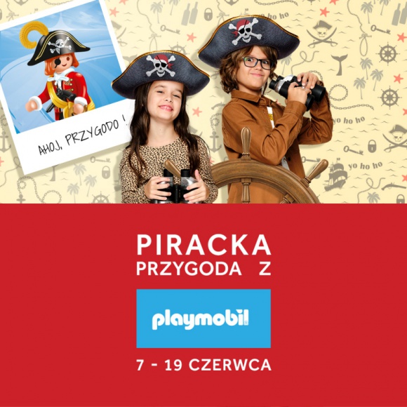 Wystawa piracka Playmobil w Atrium Plejada Dziecko, LIFESTYLE - Wystawa piracka Playmobil w Atrium Plejada
